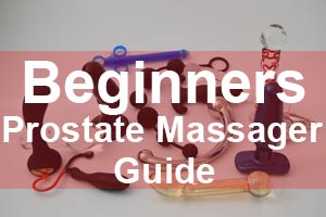 prostate massager beginners guide 101